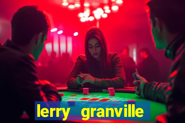 lerry granville reclame aqui